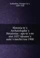 Historia te?s Archaiologike?s Hetaireias : apo te?s en etei 1837 idruseo?s aute?s mechri tou 1900, Panagiote?s Kabbadias 