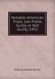 Notable American Trials. Leo Frank, Guilty or Not Guilty, 1952., Francis Xavier Busch 