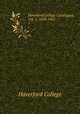 Haverford College Catalogues, Vol. 1, 1852-1863. 1, Haverford College 