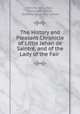The History and Pleasant Chronicle of Little Jehan de Saintre, and of the Lady of the Fair ., Antoine de La Sale , Alexander Vance , Geoffroy de La Tour Landry 