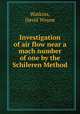 Investigation of air flow near a mach number of one by the Schileren Method., Watkins, David Wayne 