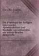 Die Theologie des heiligen Ignatius des Apostelschulers und Bischofs von Antiochien, aus seinen Briefen dargestellt, Hirschl, Joseph 