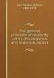 The general principle of relativity : in its philosophical and historical aspect, Carr, Herbert Wildon, 1857-1931 