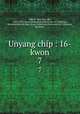Unyang chip : 16-kwon. 7, 880-01 Kim, Yun-sik, 1835-1922,Asami Collection (University of California, Berkeley),Korean Rare Book Collection (University of California, Berkeley) 