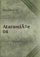 AtaramiA±e 04, 