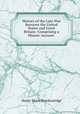 History of the Late War Between the United States and Great Britain: Comprising a Minute Account ., Henry Marie Brackenridge 
