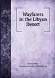Wayfarers in the Libyan Desert, Alexander, Frances Gordon (Paddock) 
