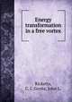 Energy transformation in a free vortex, Ricketts, C. J.;Genta, John L. 