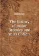 The history of major Bromley and miss Cliffen, Bromley 