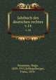 Jahrbuch des deutschen rechtes. v.14, Neumann, Hugo, 1859-1915,Schlegelberger, Franz, 1876- 