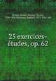 25 exercices-etudes, op. 62, Robert Nicolas Charles Bochsa 