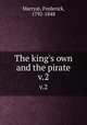 The king`s own and the pirate. v.2, Marryat, Frederick, 1792-1848 