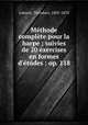 Methode complete pour la harpe : suivies de 20 exercises en formes d