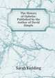 The History of Ophelia: Published by the Author of David Simple, Sarah Fielding 