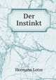 Der Instinkt, Hermann Lotze 