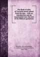 The Book of rules of Tyconius newly edited from the mss. : with an introduction and an examination into the text of the Biblical quotations, Ticonius, 4th cent,Burkitt, F. Crawford (Francis Crawford), 1864-1935 