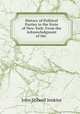 History of Political Parties in the State of New-York: From the Acknowledgment of the ., John Stilwell Jenkins 