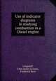 Use of indicator diagrams in studying combustion in a Diesel engine, Longstaff, John Bailey;Loomis, Frederick Kent 
