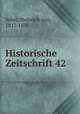Historische Zeitschrift 42, Sybel, Heinrich von, 1817-1895 