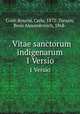 . Vitae sanctorum indigenarum. 1 Versio, Conti Rossini, Carlo, 1872-,Turajev, Boris Alexandrovich, 1868- 