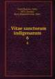 . Vitae sanctorum indigenarum. 6, Conti Rossini, Carlo, 1872-,Turajev, Boris Alexandrovich, 1868- 