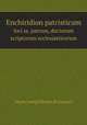 Enchiridion patristicum. loci ss. patrum, doctorum scriptorum ecclesiasticorum, M.J. Journel 