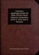 Carmina quadragesimalia ab ?dis Christi Oxon. alumnis composita, ed by C. Este and A. Parsons., Christ Church (University of Oxford). 