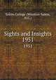 Sights and Insights. 1951, Salem College (Winston-Salem, N.C.) 