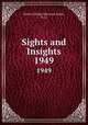 Sights and Insights. 1949, Salem College (Winston-Salem, N.C.) 