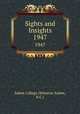 Sights and Insights. 1947, Salem College (Winston-Salem, N.C.) 