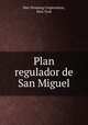 Plan regulador de San Miguel, Ibec Housing Corporation, New York 