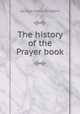 The history of the Prayer book, George Henry Stoddart 