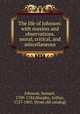 The life of Johnson: with maxims and observations. moral, critical, and miscellaneous, Johnson, Samuel, 1709-1784,Murphy, Arthur, 1727-1805. [from old catalog] 
