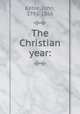 The Christian year:, Keble, John, 1792-1866 