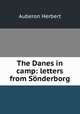 The Danes in camp: letters from Sonderborg, Auberon Herbert 