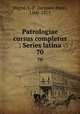 Patrologiae cursus completus : Series latina. 70, Migne, J.-P. (Jacques-Paul), 1800-1875 