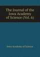 The Journal of the Iowa Academy of Science (Vol. 6), Iowa Academy of Science 