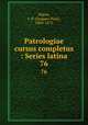 Patrologiae cursus completus : Series latina. 76, Migne, J.-P. (Jacques-Paul), 1800-1875 