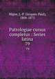 Patrologiae cursus completus : Series latina. 79, Migne, J.-P. (Jacques-Paul), 1800-1875 