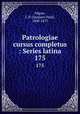 Patrologiae cursus completus : Series latina. 175, Migne, J.-P. (Jacques-Paul), 1800-1875 