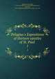 Pelagius`s Expositions of thirteen epistles of St. Paul . 1, 