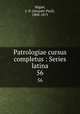 Patrologiae cursus completus : Series latina. 56, Migne, J.-P. (Jacques-Paul), 1800-1875 