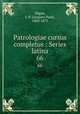 Patrologiae cursus completus : Series latina. 66, Migne, J.-P. (Jacques-Paul), 1800-1875 