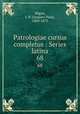Patrologiae cursus completus : Series latina. 68, Migne, J.-P. (Jacques-Paul), 1800-1875 