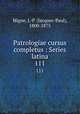 Patrologiae cursus completus : Series latina. 111, Migne, J.-P. (Jacques-Paul), 1800-1875 