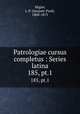Patrologiae cursus completus : Series latina. 185, pt.1, Migne, J.-P. (Jacques-Paul), 1800-1875 