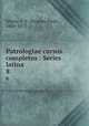 Patrologiae cursus completus : Series latina. 8, Migne, J.-P. (Jacques-Paul), 1800-1875 