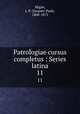 Patrologiae cursus completus : Series latina. 11, Migne, J.-P. (Jacques-Paul), 1800-1875 