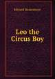 Leo the Circus Boy, Stratemeyer Edward 