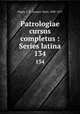Patrologiae cursus completus : Series latina. 134, Migne, J.-P. (Jacques-Paul), 1800-1875 